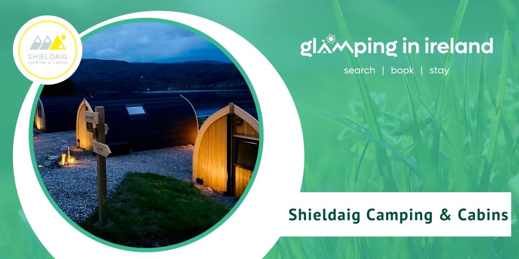 Glampsites in the Scottish Highlands - Shieldaig Camping & Cabins - Blog